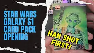 Star Wars Galaxy Card Packs Opening - HAN SHOT FIRST!