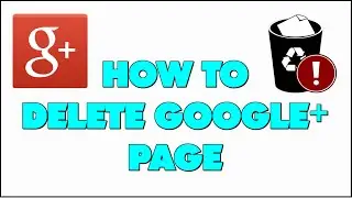 How To Delete Google+ Page - TwinklePC