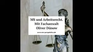 #273: MS und Arbeitsrecht. Ein Wegweiser zu Deinen Rechten mit Fachanwalt Oliver Dünow