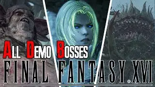 Final Fantasy 16 - All Bosses (PS5 Demo)