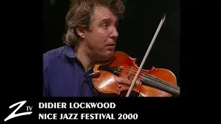 Didier Lockwood - Nice Jazz Festival 2000 - LIVE HD