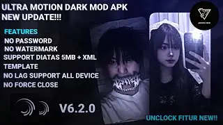 ALIGHTMOTION | ULTRAMOTION V6.2.0 NEW UPDATE!!! NO PASSWORD SUPPORT ALL DEVICE ALL PRESET DIATAS5MB+