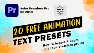 20 FREE Animation & Transition presets for text and images | Apply preset in Premiere Pro CC