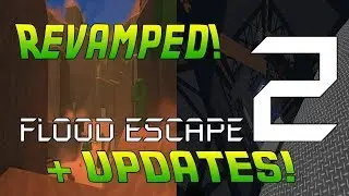 Roblox Flood Escape 2 | Sinking Ship and Lost Desert [REVAMPED] + New Updates