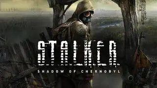 S T A L K E R Shadow of Chernobyl Прохождение # 4