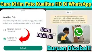 Cara Kirim Foto Kualitas HD di WhatsApp