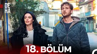 Deha 18. Bölüm