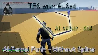 Make a TPS with ALSv4 in UE4 - AI System - #52 Set AI Patrol Path