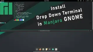 Install Drop Down Terminal(ddterm) In Manjaro GNOME Edition