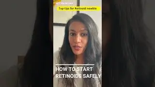 How to start Retinoids safely for skincare newbies 🤗😊 #skincare #skincaretips #skincare101