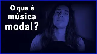 O que é Música Modal?