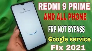 redmi 9 prime frp bypass Google service stock on logo solution