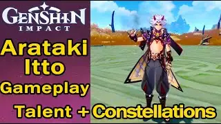 Arataki Itto Gameplay  Skill Talents & Constellations Genshin Impact