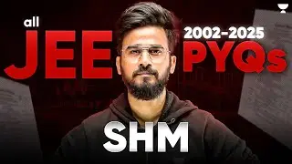 All JEE Main SHM PYQs (2002-2025) | Complete Problem Analysis & Solutions