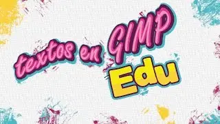 Como hacer Textos en GIMP tutorial para tus miniaturas de youtube  en español