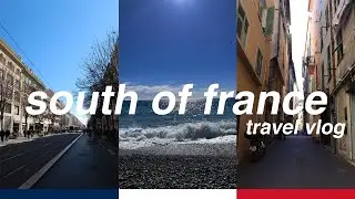 adventures in the south of france 🇫🇷☀️🌊✨  | travelling alone in europe 2023 (part 4)