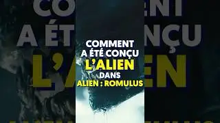 Comment a été conçu l’alien dans Alien : Romulus 🎬 #shorts