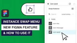 Instance Swap Menu -  New Feature in Figma (Quick Guide)
