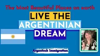 IMMIGRATE TO ARGENTINA (LIVE THE ARGENTINIAN DREAM) 🇦🇷