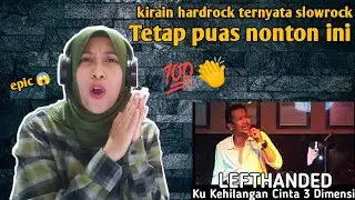 LEFTHANDED - Ku Kehilangan Cinta Tiga Dimensi | 🇮🇩 REACTION