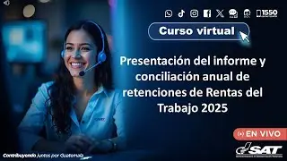 Presentación del informe y conciliación anual de retenciones de Rentas del Trabajo 2025.