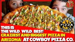 This Is The Wild, Wild, BEST! Craziest and Biggest Pizza in Arizona! Only at Cowboy Pizza Company!