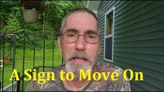 A Sign to Move On (Based on viewers Email)