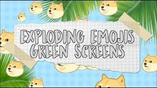 Exploding Emojis Green Screen Pack | iEditingX
