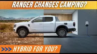 Will the Ranger Hybrid change camping, towing & 4x4?