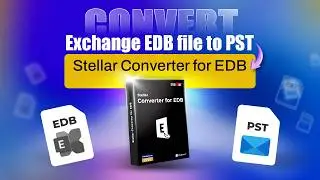 Convert Exchange EDB file to PST using Stellar Converter for EDB