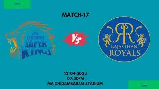 CSKvsRR IPL-2023 MATCH-17 DETAILS