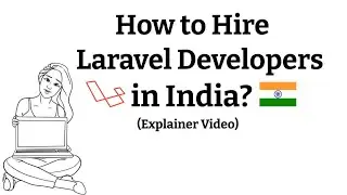 How to Hire Laravel Developers in India?