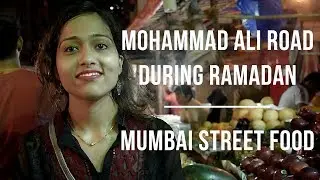 Mohammad Ali Road in Mumbai - Mumbai Street Food | Ramzan Special