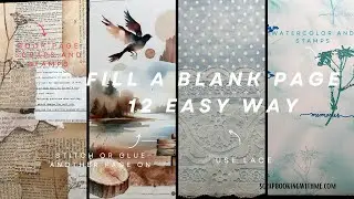 12 EASY WAYS TO FILL A BLANK PAGE IN YOUR JOURNALS + TIPS AND TRICKS