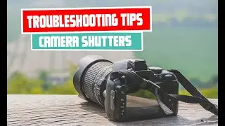 What are some common issues and troubleshooting tips related to camera shutters