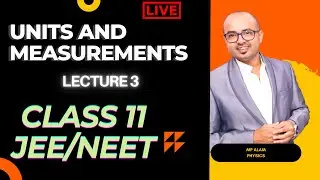 Day 3 LIVE Significant Figures, Rounding Off, Dimensional Analysis Class 11 | JEE NEET Preparation