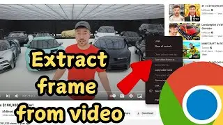 How to Save Frames from Videos in Google Chrome | Extract Images Without Screenshots (2024)