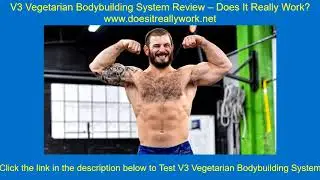 V3 Vegetarian Bodybuilding System Review – Does It Really Work?