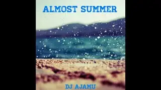 Almost Summer