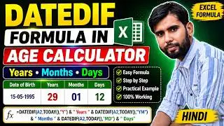 datedif excel years and months | formula to calculate age in years, months and days