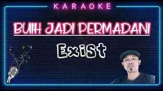 Karaoke BUIH JADI PERMADANI EXIST Cover Akustik#song#sing Karaoke