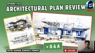 Architectural Plan Review + Q & A for Civil Engineers | How to design floor plan? | Rupesh range