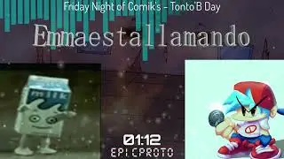 EmmaEstaLlamando - Friday Night of Comik's: REBRUSHED [TONTO'S DAY] Ost