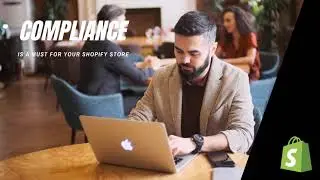 Compliance is a must for your Shopify store