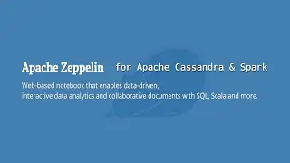 Apache Zeppelin for Apache Cassandra and Apache Spark