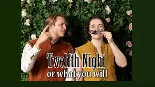 Twelfth Night Opens Soon!