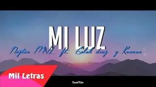 Mi Luz - Neztor MVL Ft Eslok Diaz y Kronos