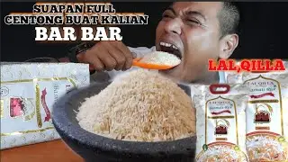 SUAPAN MAUT FULL CENTONG || MAKAN BERAS BASMATI DI COBEK PAKEK CENTONG || LAL,QILLA||ASMR RAW RICE