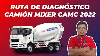 RUTA DE DIAGNOSTICO CAMIÓN MIXER CAMC 2022
