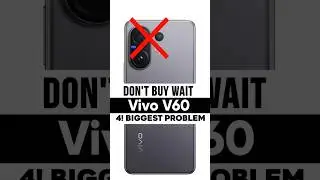 ❌️ Don't Buy Vivo V60 : 4 Big Problems
